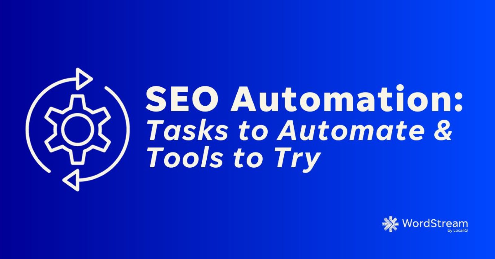 SEO Automation: 5 Tasks to Automate for Better Results (+Tools to Try)